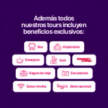 Nuestros tours incluyen beneficios exclusivos